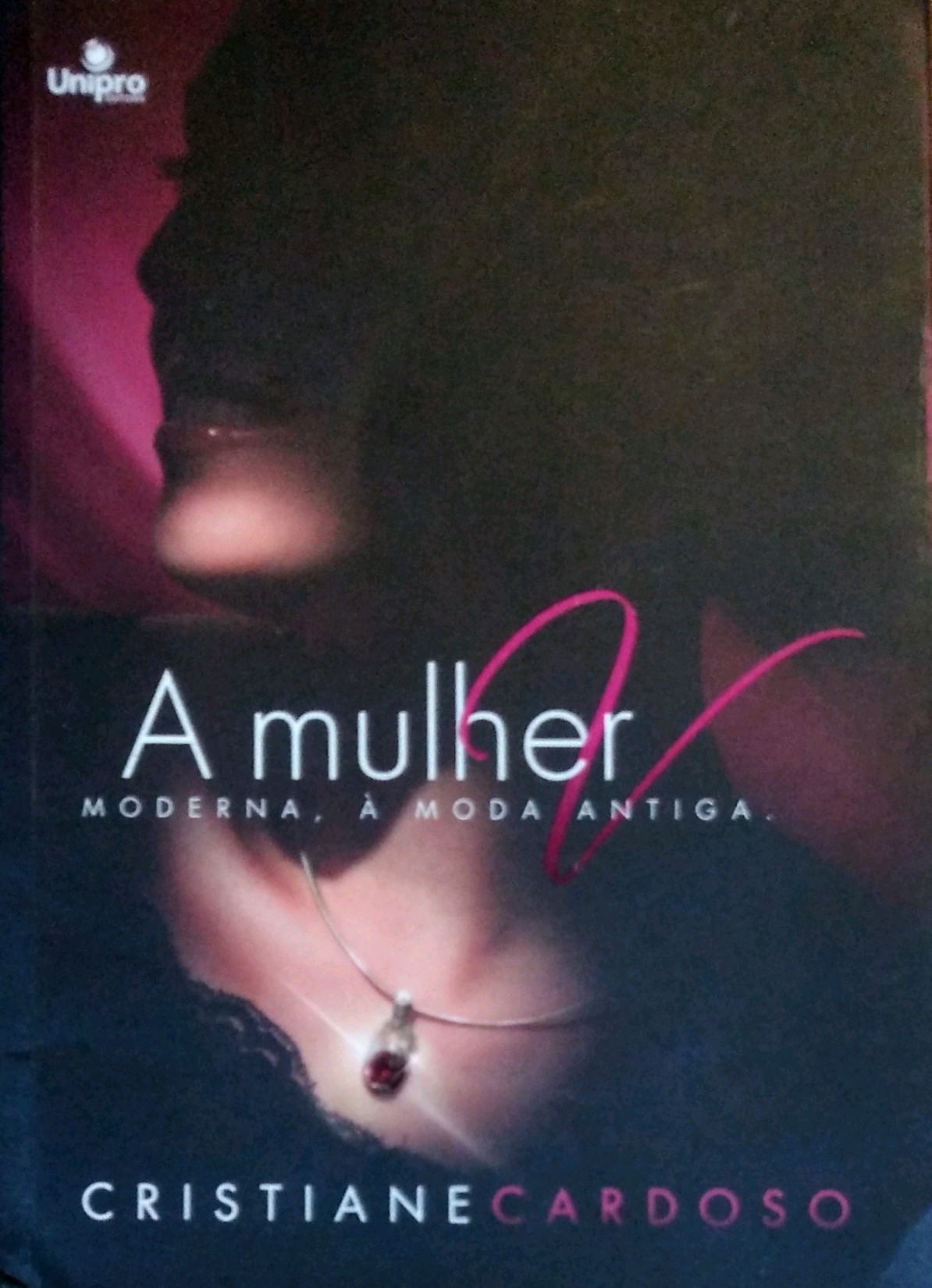 Livro A Mulher Moderna À Moda Antiga Usado Cristiane Cardoso Cirkula Editora E Livraria 4203