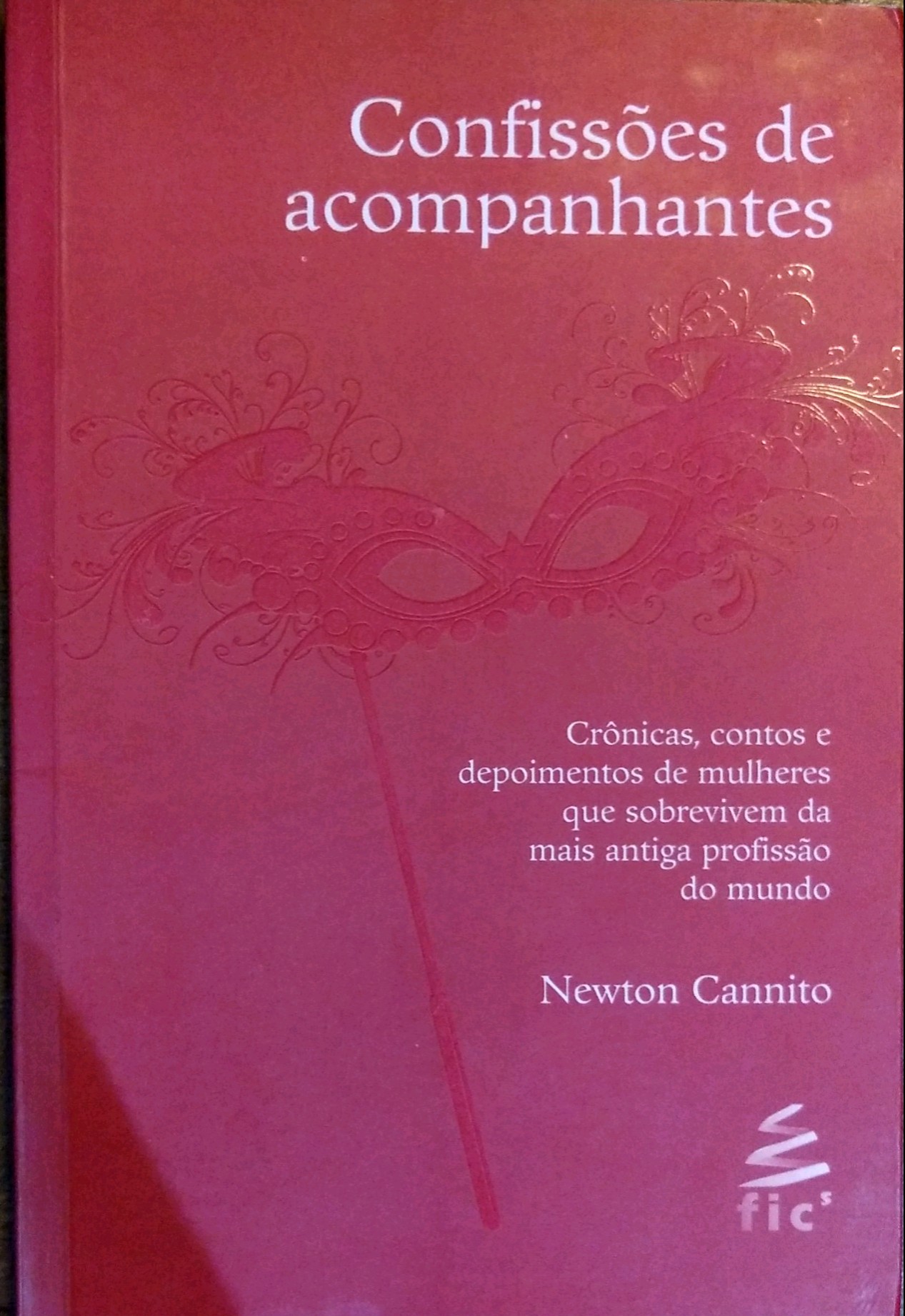 Livro Confissões De Acompanhantes Usado Newton Cannito Cirkula Editora E Livraria 4109